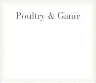 Poultry & Game