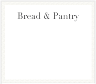 Bread & Pantry